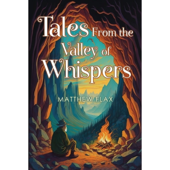 Tales From the Valley of Whispers, (Paperback)