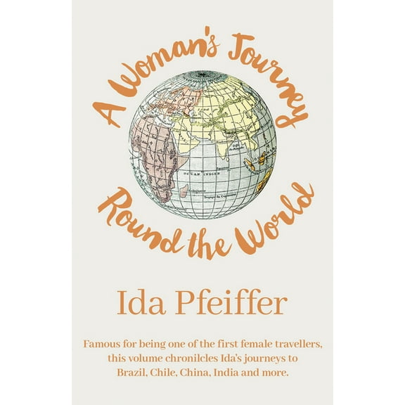 A Woman's Journey Round the World, (Paperback)