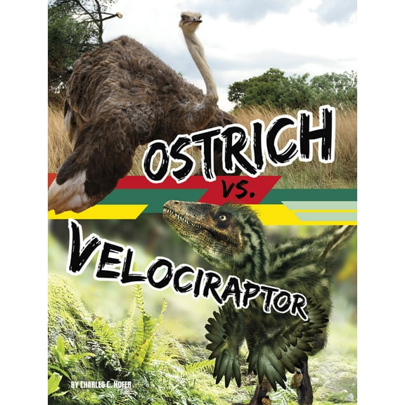 Spark: Beastly Battles Ostrich vs. Velociraptor, (Hardcover)