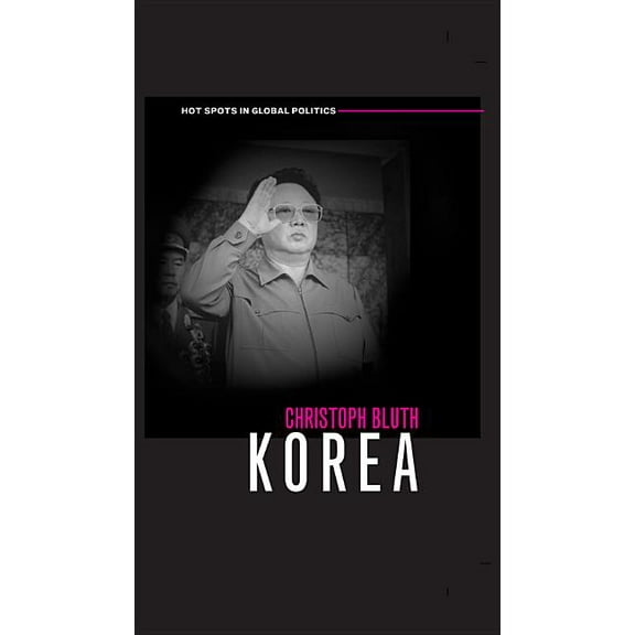 Hot Spots in Global Politics: Korea (Paperback)
