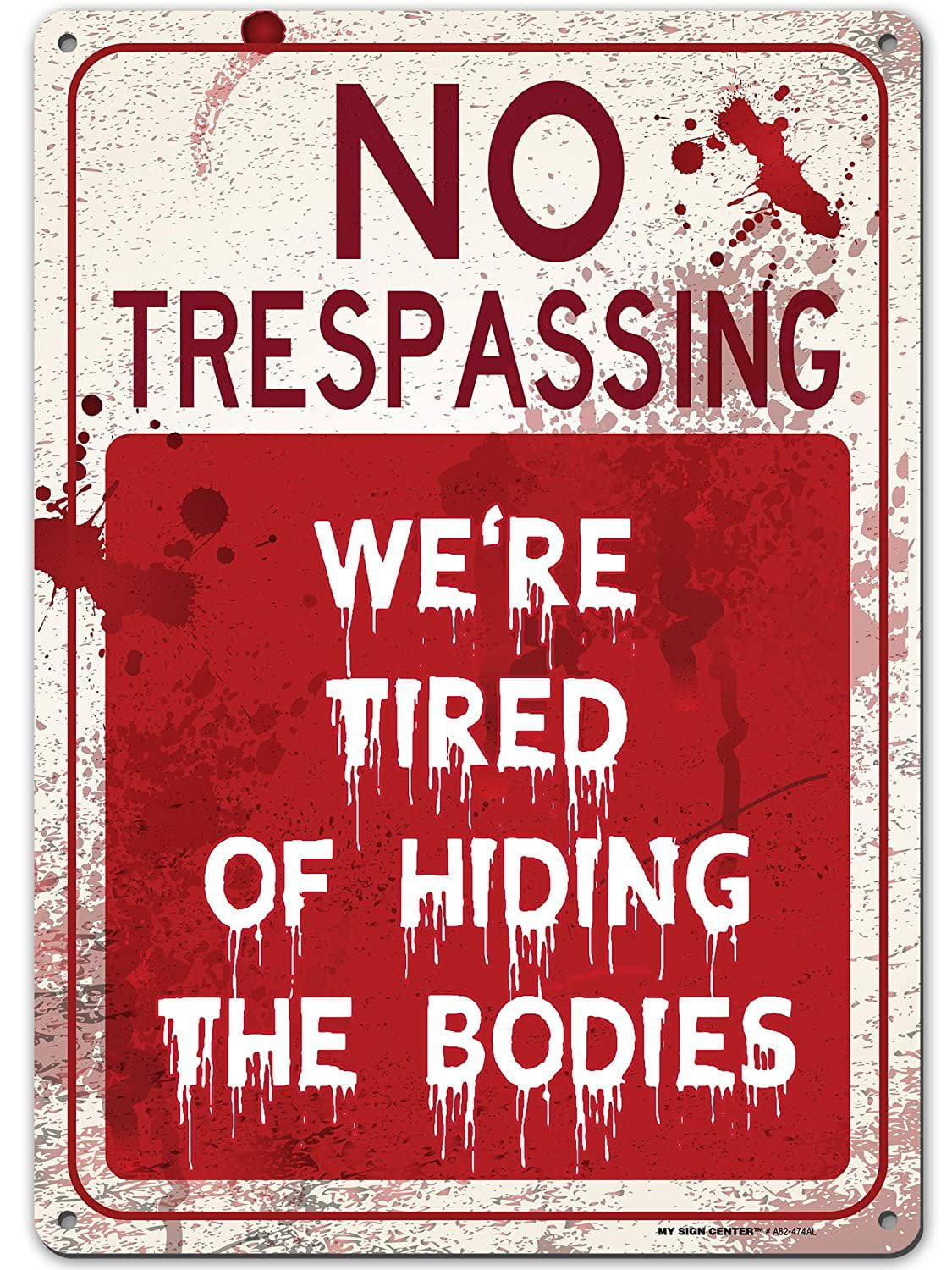 no trespassing Metal Tin Sign Humor Funny Tried Of Hiding Bodies Garage Bar New 