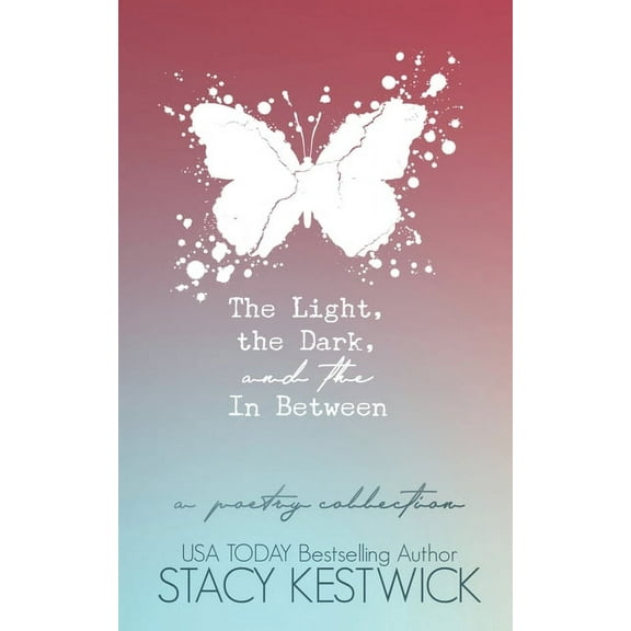 The Light, the Dark, and the In Between (Paperback)