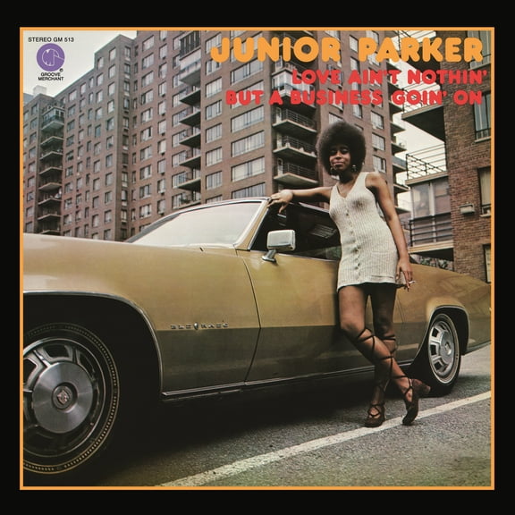 Junior Parker - LOVE AIN'T NOTHIN' BUT A BUSINESS GOIN' ON - Music & Performance - Vinyl
