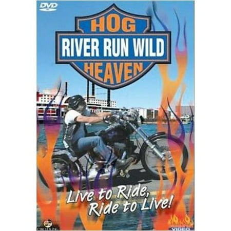 - Hog Heaven: River Run Wild (Harley Rally)