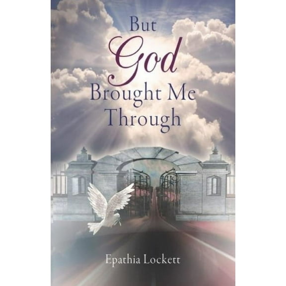 BUT GOD Brought Me Through, (Paperback)