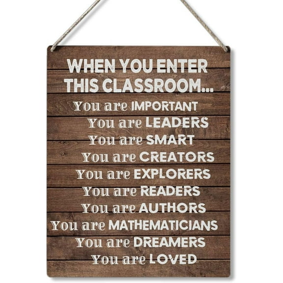 New Wood Sign 8x12 Inch Front Door Sign When You Enter This Classroom You are Important You are Leaders You are Smart Hanging Wall Sign Home Garden Yard Signs Christmas Plaque Farm House Gifts