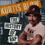 Kurtis Blow Presents The History of Rap: Vol. 1