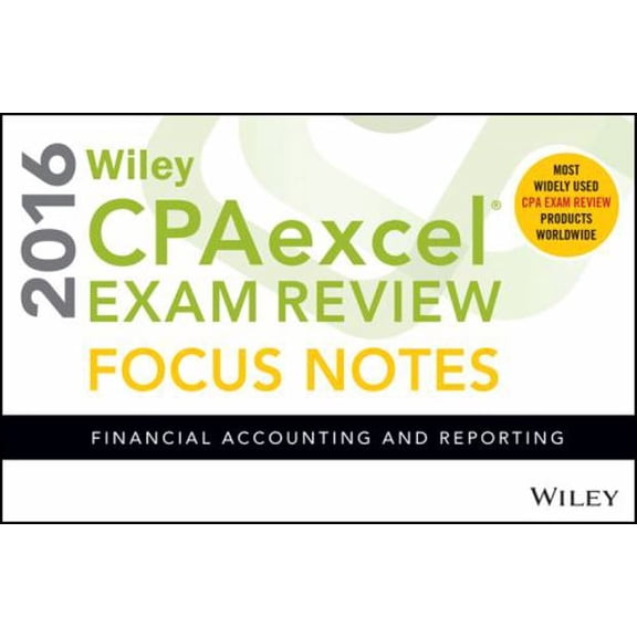 Pre-Owned Wiley Cpaexcel Exam Review 2016 Focus Notes: Financial Accounting and Reporting (Spiral-bound) 1119120071 9781119120070