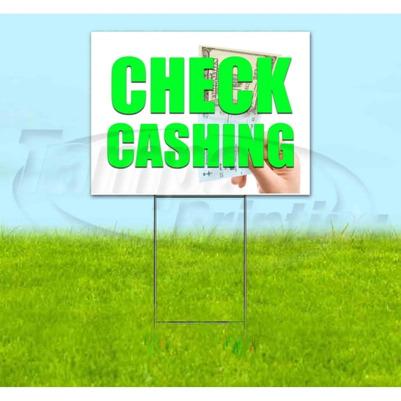 Check Cashing (18" x 24") Yard Sign, Includes Metal Step Stake
