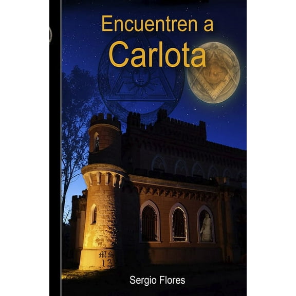 Encuentren a Carlota (Paperback)