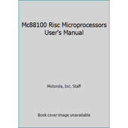 MC88100 Microprocessors User's Manual, Used [Paperback]