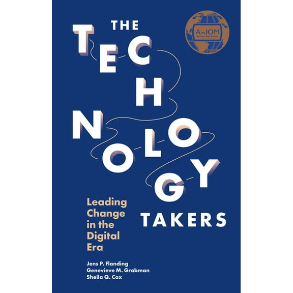 The Technology Takers (Hardcover)