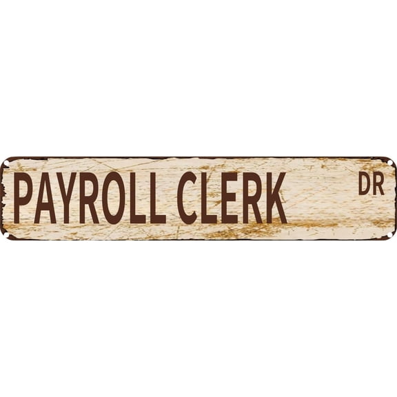 Vintage Tin Sign Retro Metal Wall Decor PAYROLL CLERK Rustic Aluminum Plaque for Home,Bar,Kitchen,Garage,Man Cave 4x16 Inch