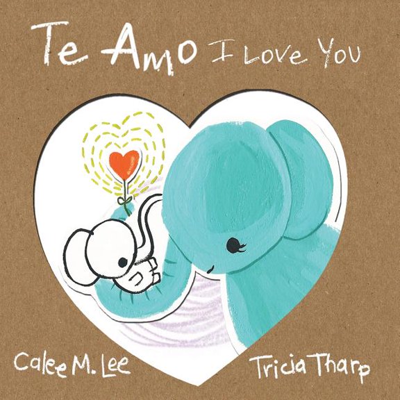 Te Amo / I Love You: Bilingual Spanish English Edition, (Paperback)
