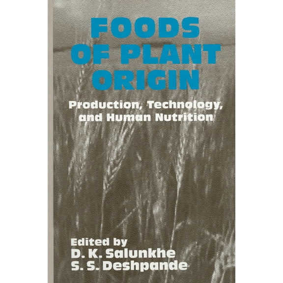 Foods of Plant Origin, (Hardcover)