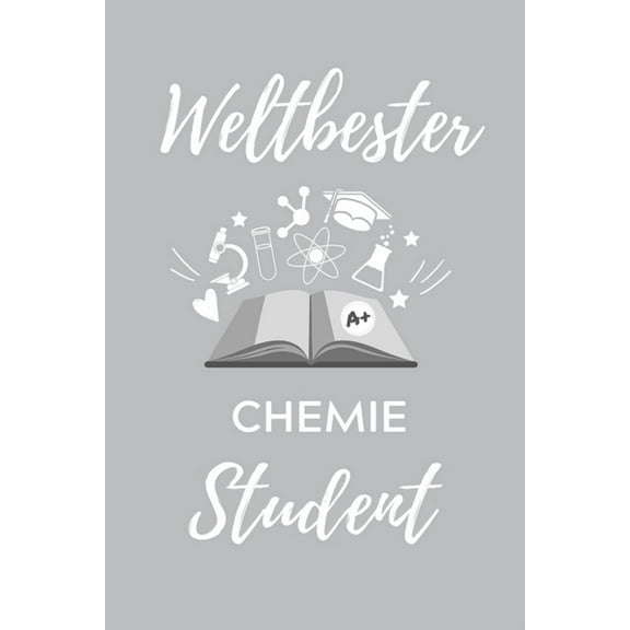Weltbester Chemie Student: A5 Geschenkbuch PUNKTIERT für Chemie Fans - Geschenk fuer Studenten - zum Schulabschluss - Semesterstart - bestandene Pruefung - Chemiker - Studium (Paperback)
