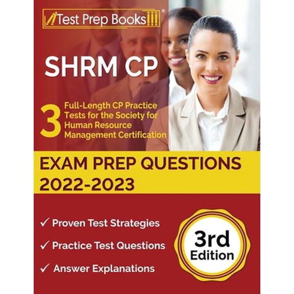 Pre-Owned SHRM CP Exam Prep Questions 2022-2023: 3 Full-Length CP Practice Tests for the Society for Human (Paperback) by Joshua Rueda