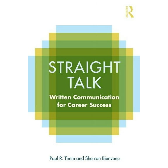Straight Talk: Written Communication for Career Success, (Paperback)
