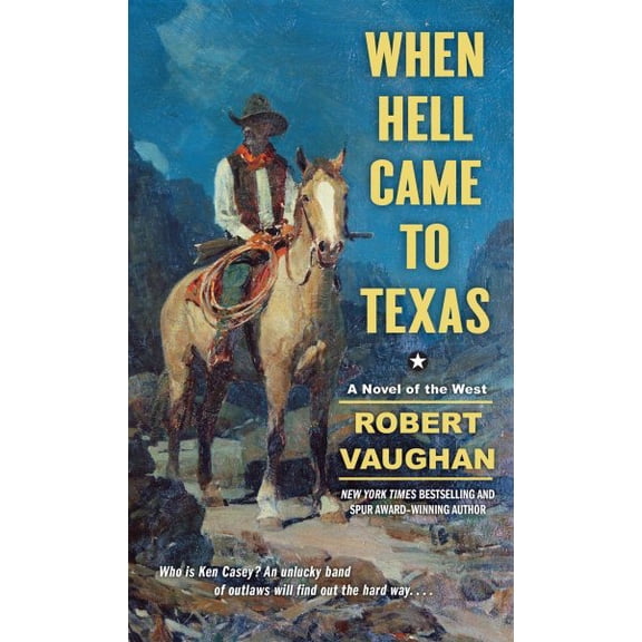 Pre-Owned When Hell Came to Texas (Paperback)