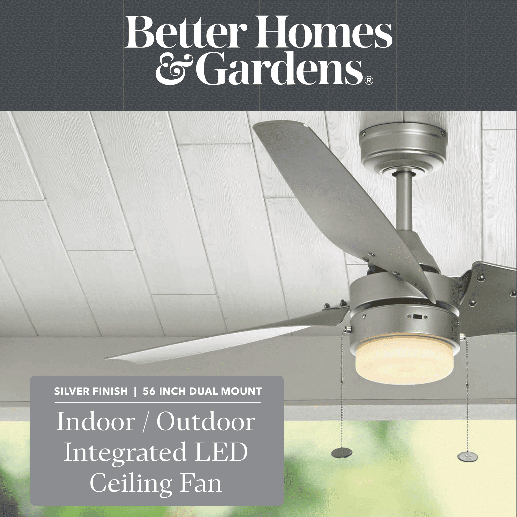 Better Homes & Gardens 56” Silver Modern Indoor/Outdoor LED Ceiling Fan with 3 Blades, Pull Chains & Reverse Airflow