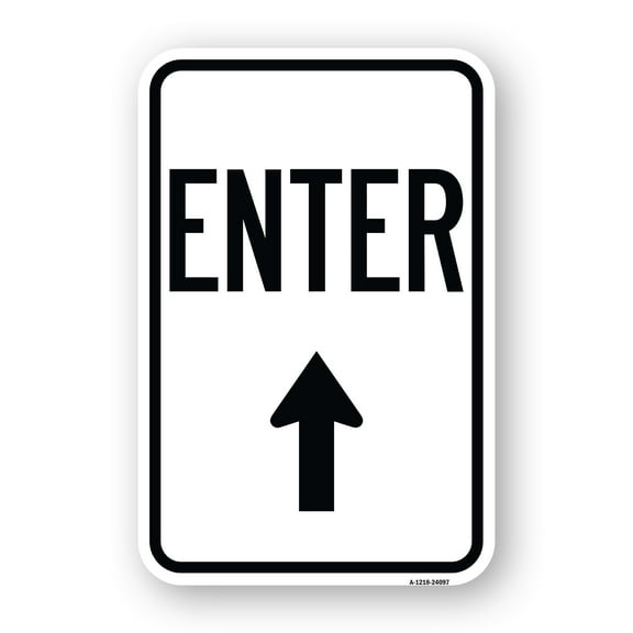 SignMission A-1218-24097 12 x 18 in. Aluminum Sign - Enter Sign Enter with Up Arrow