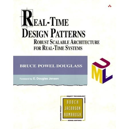 Real-Time Design Patterns: Robust Scalable Architecture for Real-Time Systems [With CDROM]