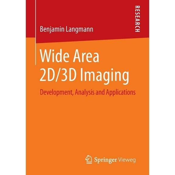 Wide Area 2d/3D Imaging: Development, Analysis and Applications, (Paperback)