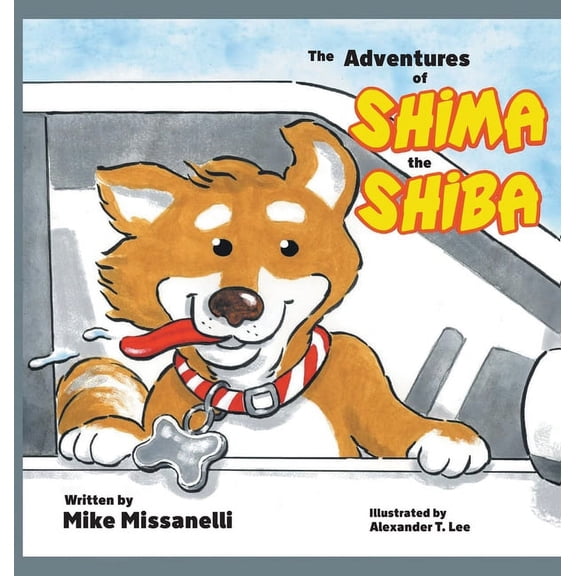 The Adventures of Shima the Shiba, (Hardcover)