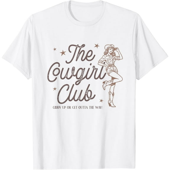 The Cowgirl Club Giddy Up Western Rodeo Country Girls Women T-Shirt TShirt