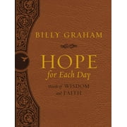 REV BILLY GRAHAM Hope for Each Day: Words of Wisdom and Faith (Other)