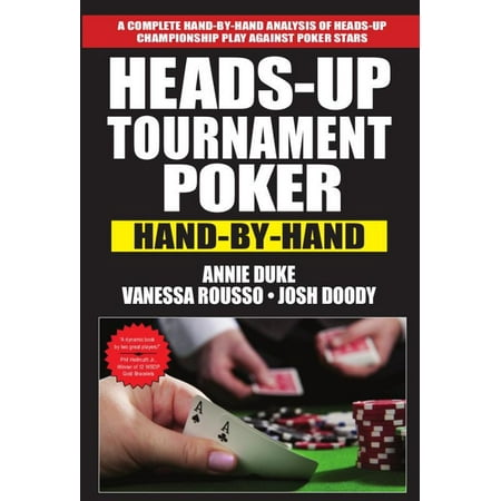 Heads Up Tournament Poker Hand By Hand - eBook (Best Heads Up Poker App)