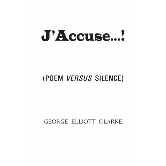 J'Accuse...!: (Poem Versus Silence), (Paperback)