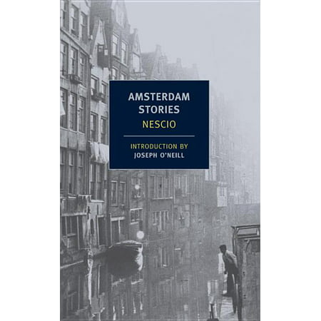 ISBN 9781590174920 product image for New York Review Books (Paperback): Amsterdam Stories (Paperback) | upcitemdb.com