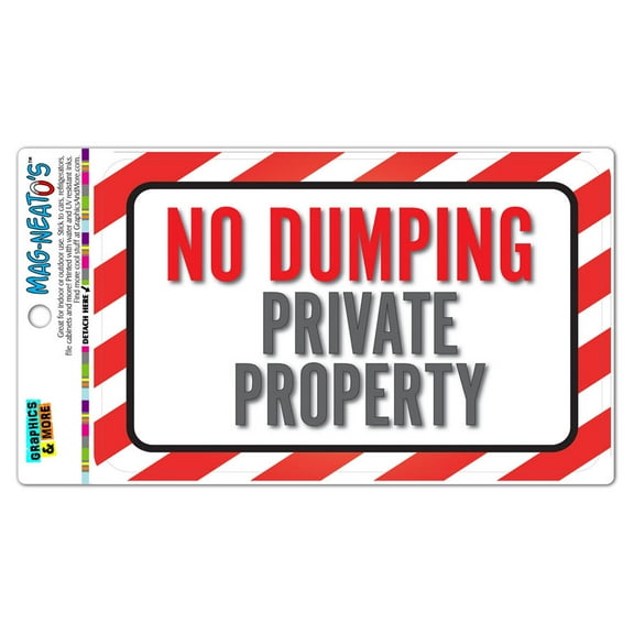 No Dumping Private Property MAG-NEATO'S(TM) Automotive Car Refrigerator Locker Vinyl Magnet