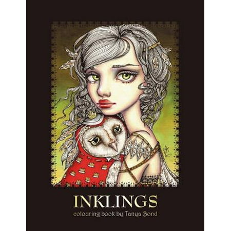 Single Side Book Inklings Colouring Book by Tanya Bond : Coloring Book for Adults & Children, Featuring 24 Single Sided Fantasy Art Illustrations by Tanya Bond. in This Book You Will Find Fairies, Pixies & Mermaids with Their Companions - Dragons, Owls, Cats, Bunnies, Birds, Animals & Other Charming Creatures. ()