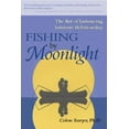 thumbnail image 1 of Pre-Owned Fishing by Moonlight: The Art of Enhancing Intimate Relationship (Paperback) 0980064015 9780980064018, 1 of 1