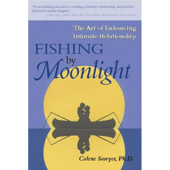 Pre-Owned Fishing by Moonlight: The Art of Enhancing Intimate Relationship (Paperback) 0980064015 9780980064018