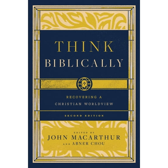 Think Biblically: Recovering a Christian Worldview (2nd Edition), (Paperback)