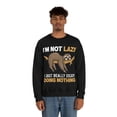 thumbnail image 2 of Familyloveshop LLC I'm Not Lazy Enjoy Doing Nothing shirt, Funny Men T shirt, Sarcastic shirt, Graphic Tee, Men And Women Sweatshirt, 2 of 9