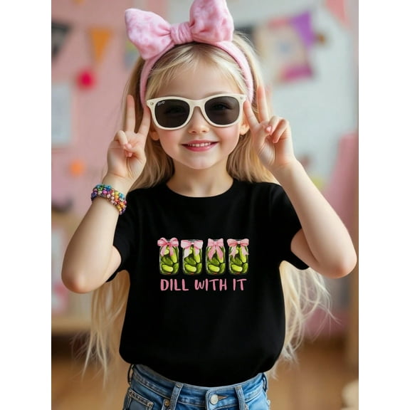 Dill With It And Pickles In the Can Patterned Iron-On Graphic Tees With 100% Cotton Fabric,Suitable for Boys And Girls,Size From 3T-13Y,Ideal Gift for Daughter and Grand daughter