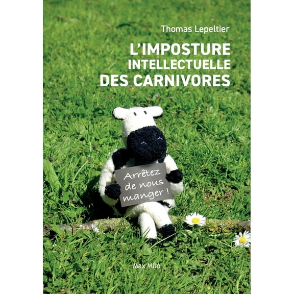 L'imposture intellectuelle des carnivores, (Paperback)