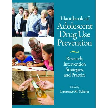 - Handbook of Adolescent Drug Use Prevention : Research, Intervention Strategies, and Practice