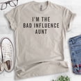thumbnail image 2 of I'm The Bad Influence Aunt Shirt, Unisex Women's Shirt, Bad Aunt Shirt, Aunt Shirt, Light Silk Gray, Large, 2 of 6