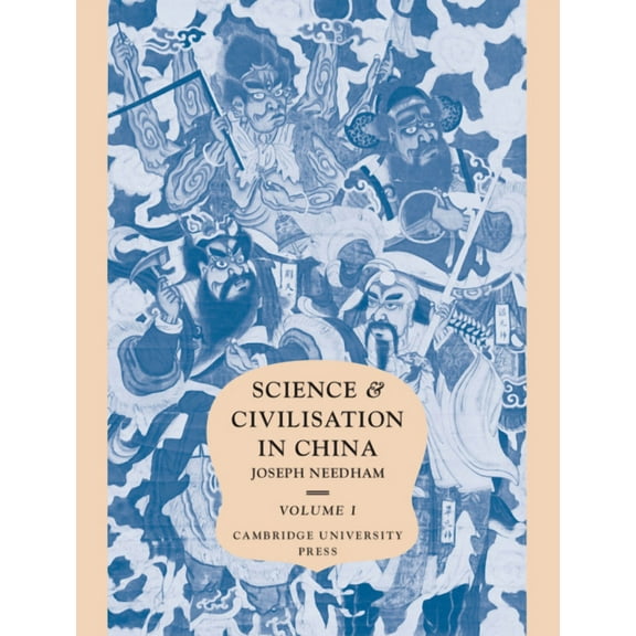 Science and Civilisation in China Science and Civilisation in China: Volume 1, Introductory Orientations, Book 1, (Hardcover)