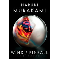 Wind/Pinball: Two Novels