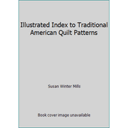 Illustrated Index to Traditional American Quilt Patterns [Paperback - Used]