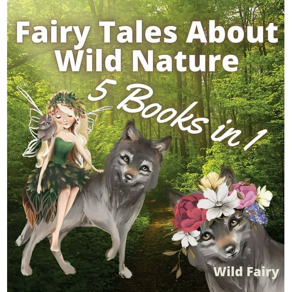 Fairy Tales About Wild Nature: 5 Books in 1, (Hardcover)