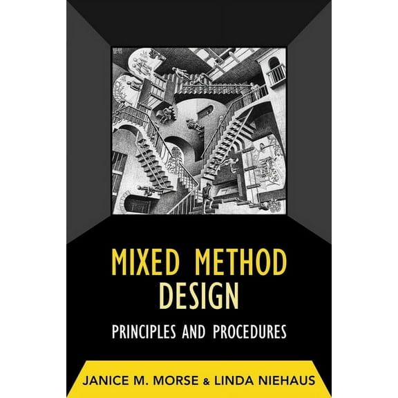 Developing Qualitative Inquiry Mixed Method Design: Principles and Procedures, Book 4, (Hardcover)