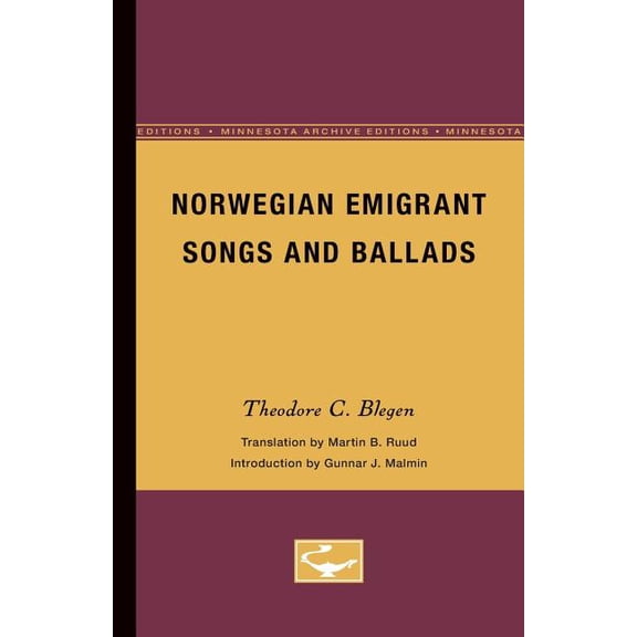 Norwegian Emigrant Songs and Ballads, (Paperback)
