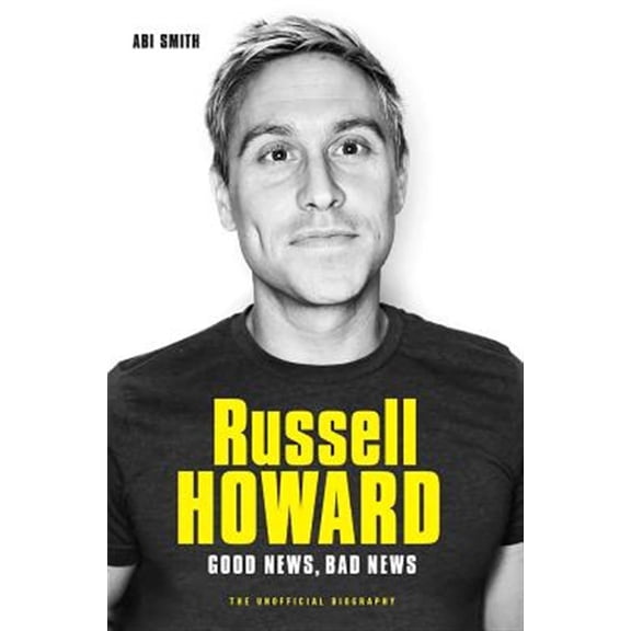 Pre-Owned Russell Howard: The Good News, Bad News : The Biography (Paperback)